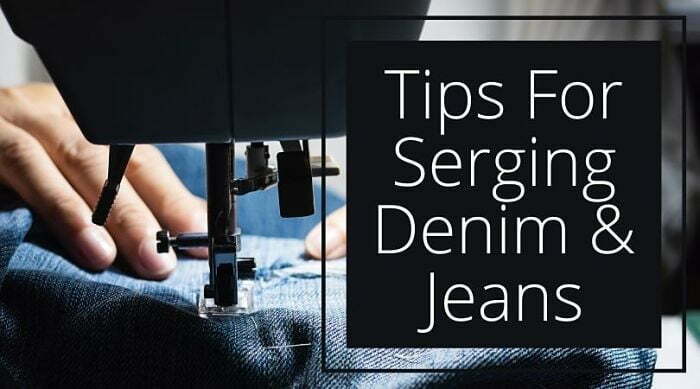 Tips For Serging Denim & Jeans