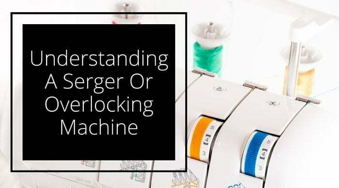 Understanding A Serger of Overlocker Machine