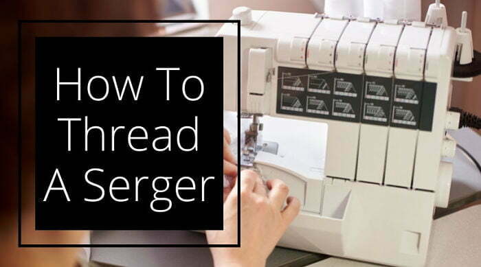 How To Thread A Serger